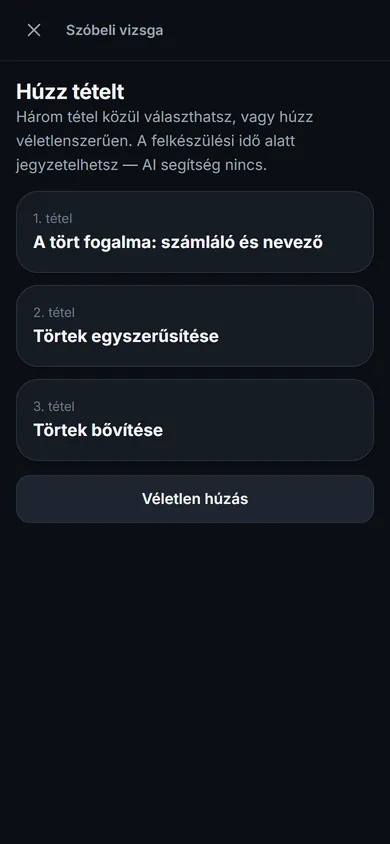 Szóbeli főpróba: három tétel közül választás vagy véletlen húzás.